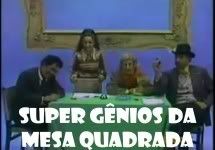 http://i676.photobucket.com/albums/vv127/reniere/SuperGniosdaMesaQuadrada.jpg