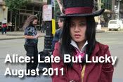 Alice:Late But Lucky - August 2011