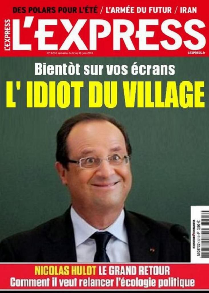  photo FrancoisHollande-Lrsquo-idiot-du-village_zps82667fd9.jpg